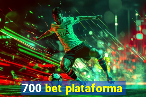 700 bet plataforma